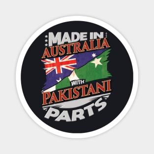 Made In Australia With Pakistani Parts - Gift for Pakistani From Pakistan Magnet